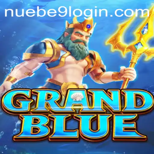 Unveiling the World of GRANDBLUE: A Comprehensive Guide to NUEBE Gaming's Latest Sensation