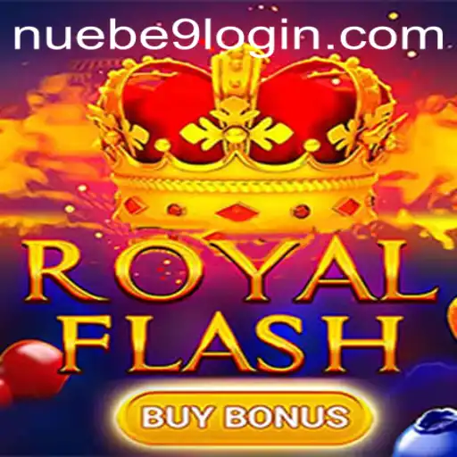 Experience the Thrill of RoyalFlashBuyBonus: A NUEBE Gaming Adventure