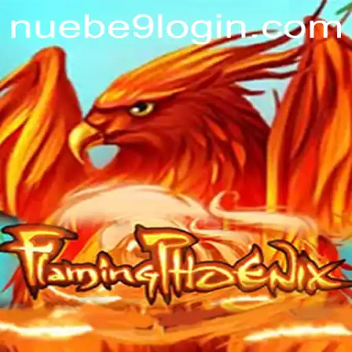 Exploring the Enchanting World of FlamingPhoenix: A Dive into NUEBE Gaming's Latest Masterpiece