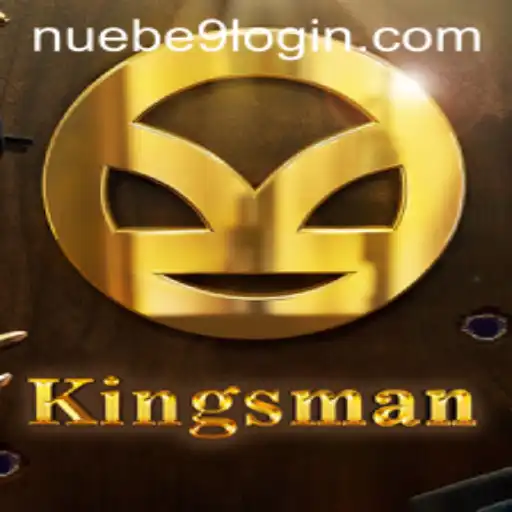 Exploring Kingsman: A Deep Dive into NUEBE Gaming's Latest Offering