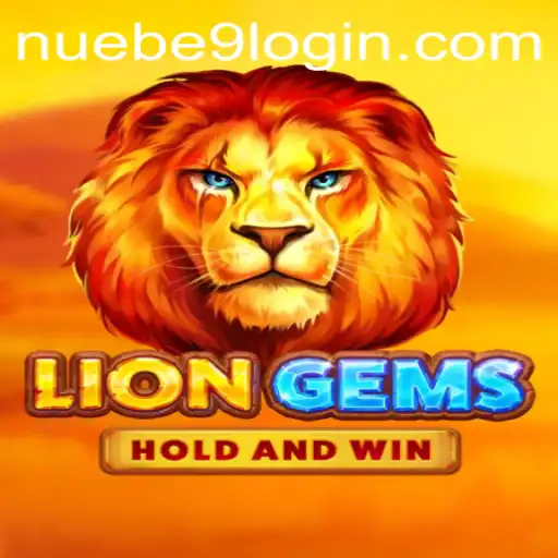Exploring the World of LionGems: A NUEBE Gaming Adventure