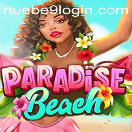 Exploring Paradise Beach: A NUEBE Gaming Adventure