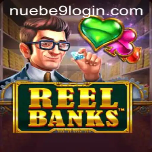 The Fascinating World of ReelBanks: A NUEBE Gaming Adventure