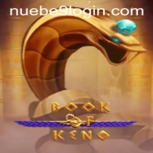 Exploring the Thrilling World of BookOfKeno by NUEBE Gaming