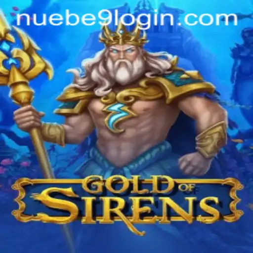 Exploring the Enchanting World of GoldofSirens with NUEBE Gaming